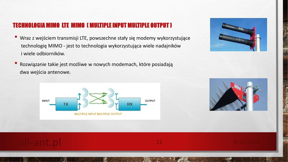 jest to technologia wykorzystująca wiele nadajników i wiele odbiorników.