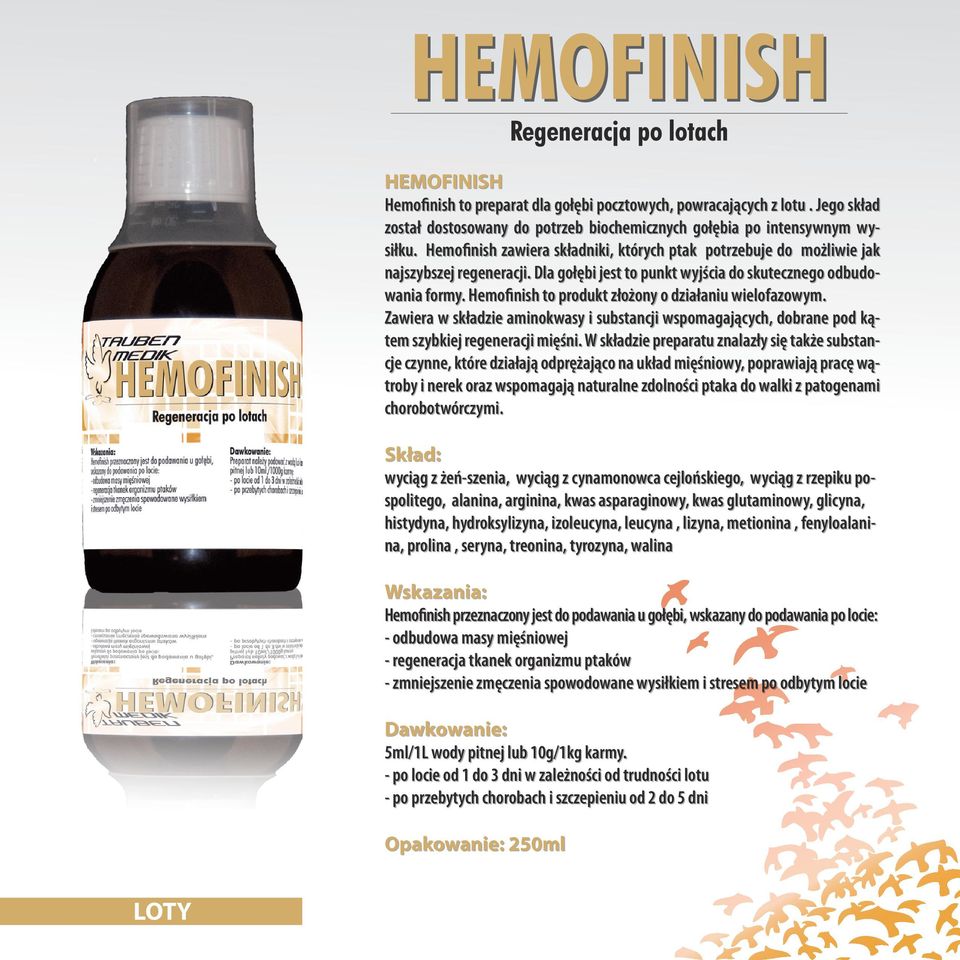 Hemofinish to produkt złożony o działaniu wielofazowym. Zawiera w składzie aminokwasy i substancji wspomagających, dobrane pod kątem szybkiej regeneracji mięśni.
