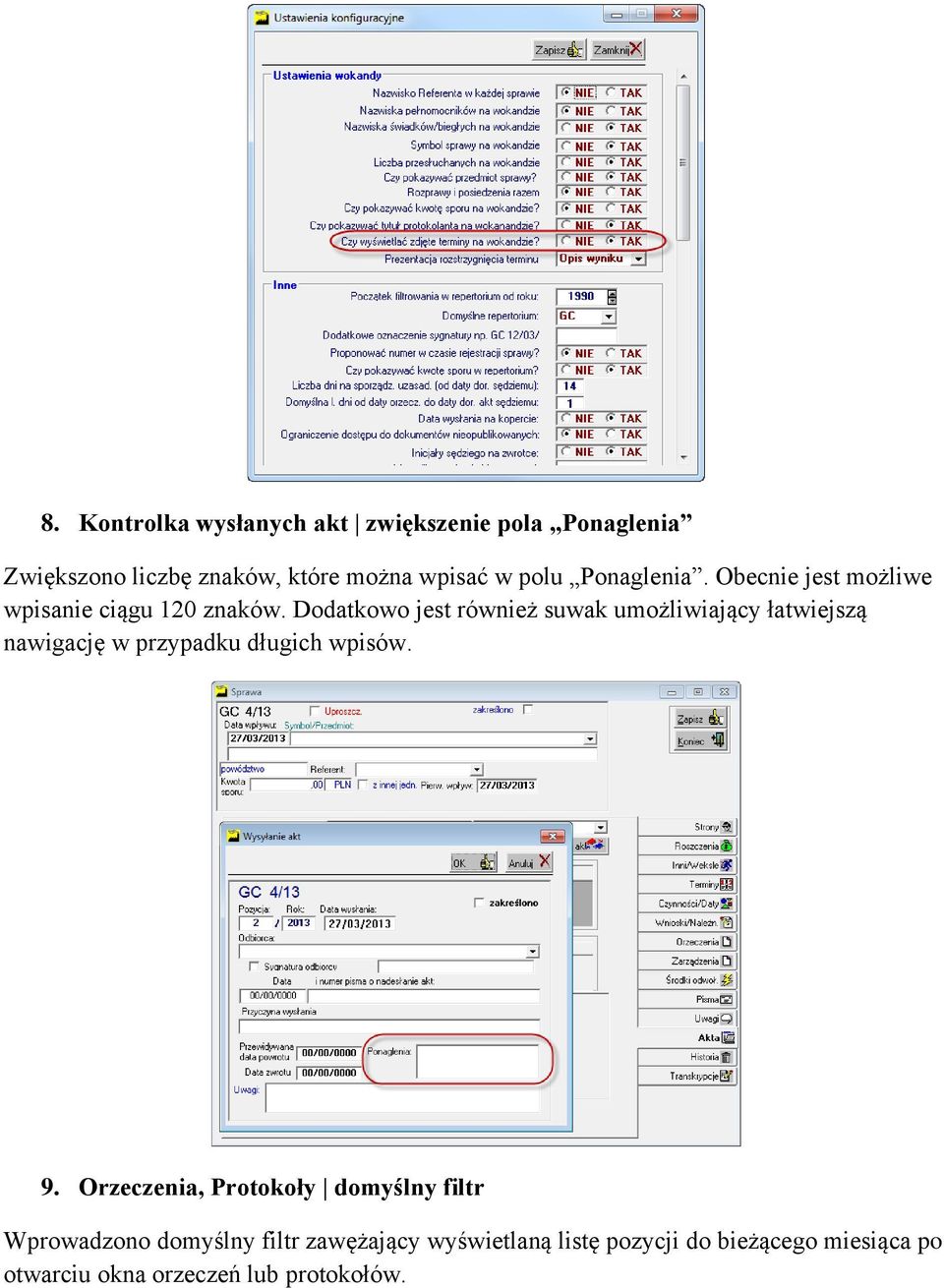 Dodatkowo jest również suwak umożliwiający łatwiejszą nawigację w przypadku długich wpisów. 9.