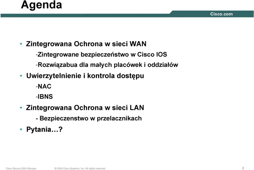 oddziałów Uwierzytelnienie i kontrola dostępu -NAC -IBNS