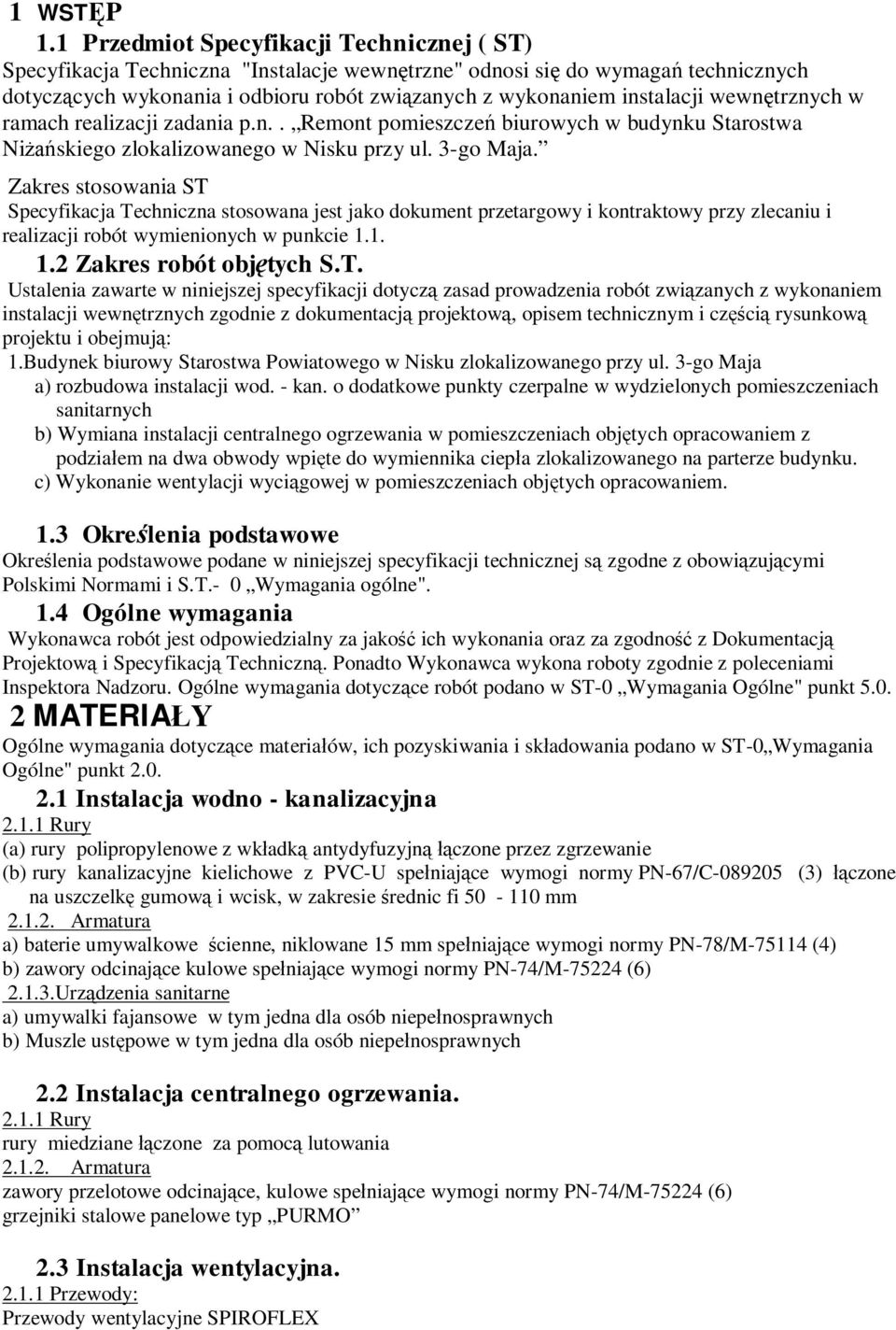 wewn trznych w ramach realizacji zadania p.n.. Remont pomieszcze biurowych w budynku Starostwa Ni skiego zlokalizowanego w Nisku przy ul. 3-go Maja.