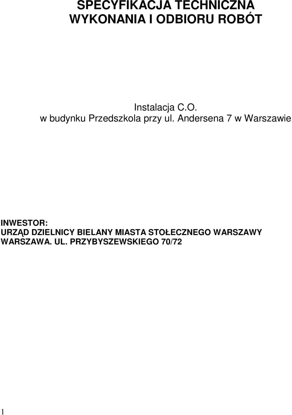 Andersena 7 w Warszawie INWESTOR: URZĄD DZIELNICY
