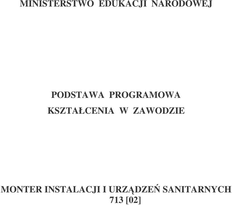 KSZTAŁCENIA W ZAWODZIE MONTER