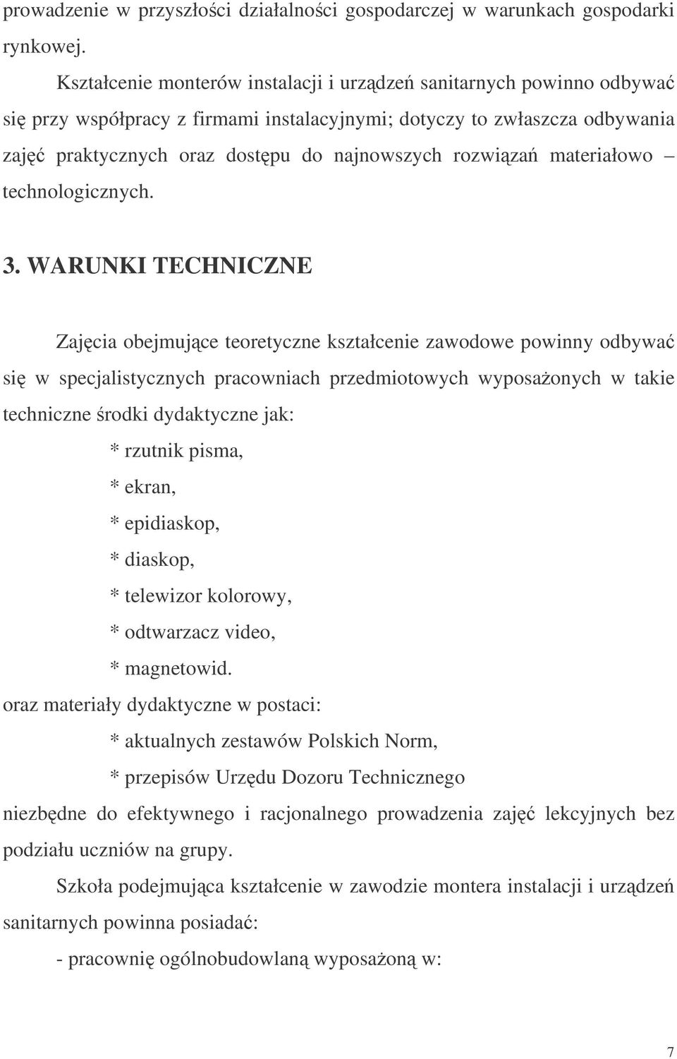 materiałowo technologicznych. 3.