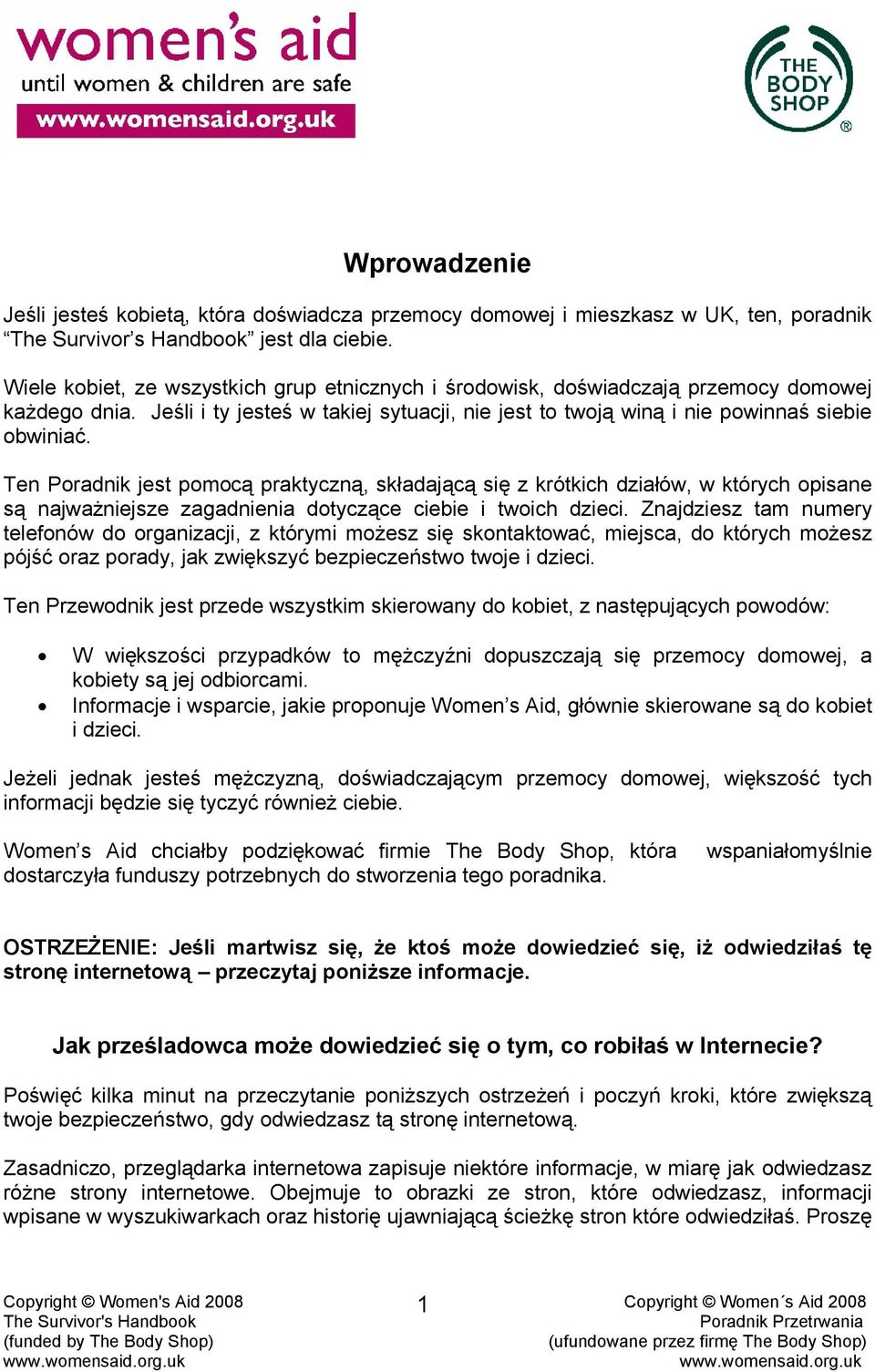 Ten Poradnik jest pomocą praktyczną, składającą się z krótkich działów, w których opisane są najważniejsze zagadnienia dotyczące ciebie i twoich dzieci.