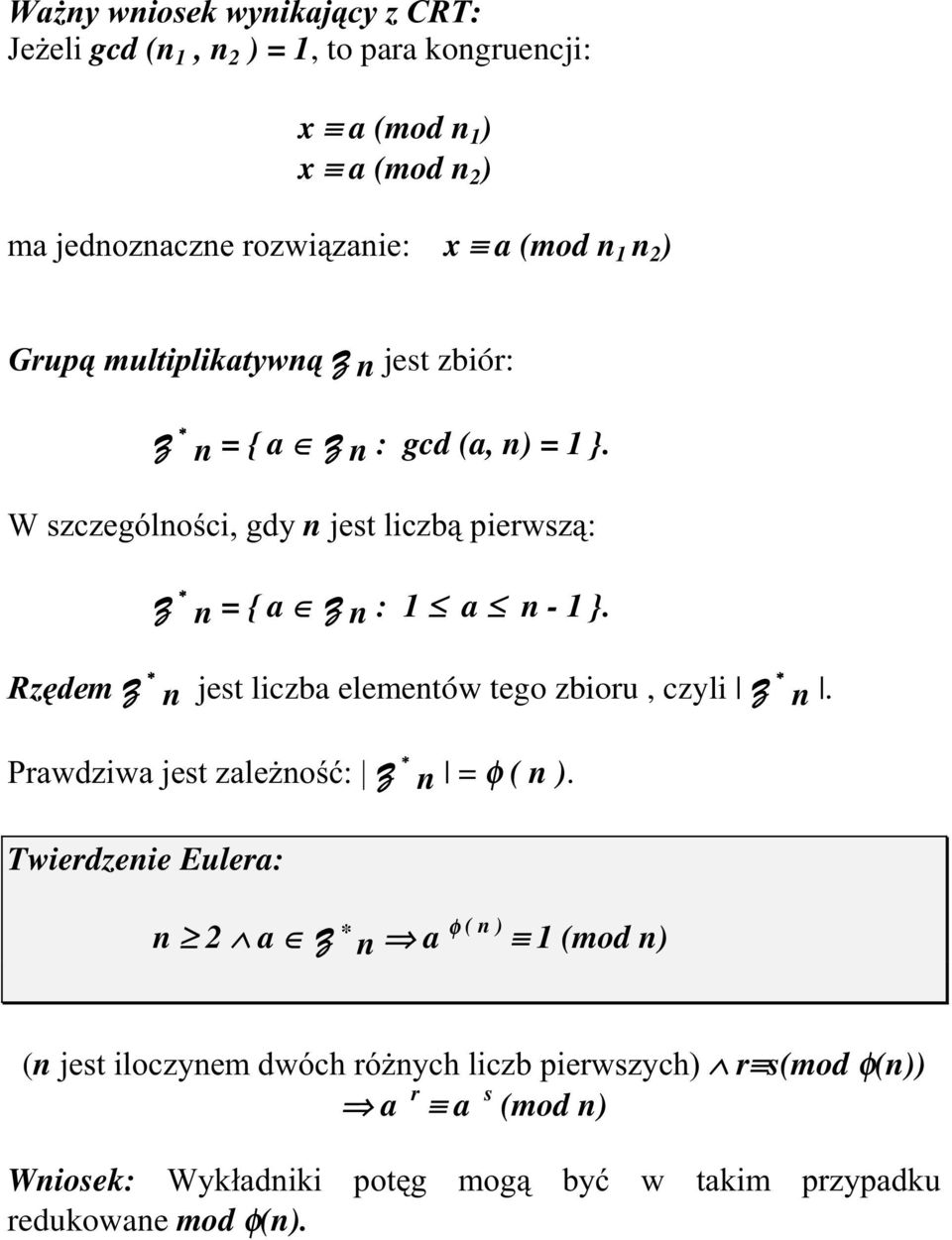 5]GHm = n jest liczba elementów tego zbioru, czyli = n. 3UDZG]LZDMHVW]DOH*QRü_= n = φ ( n ).