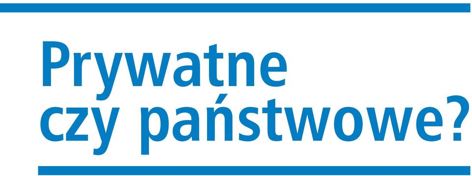 państwowe?