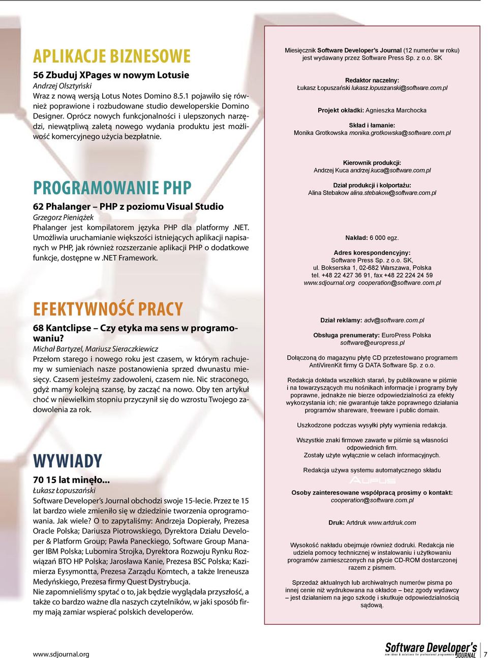 PROGRAMOWANIE PHP 62 Phalanger PHP z poziomu Visual Studio Grzegorz Pieniążek Phalanger jest kompilatorem języka PHP dla platformy.net.