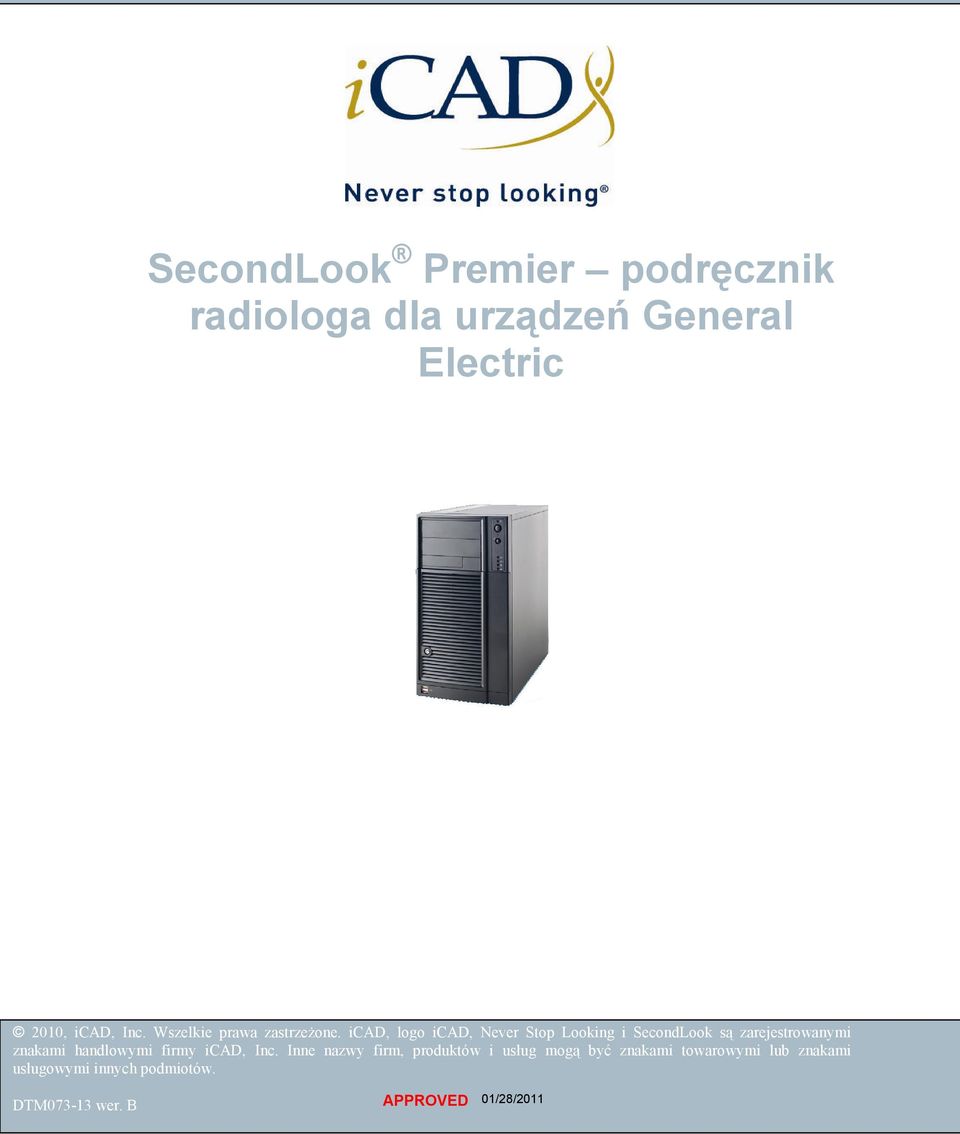 icad, logo icad, Never Stop Looking i SecondLook są zarejestrowanymi znakami handlowymi