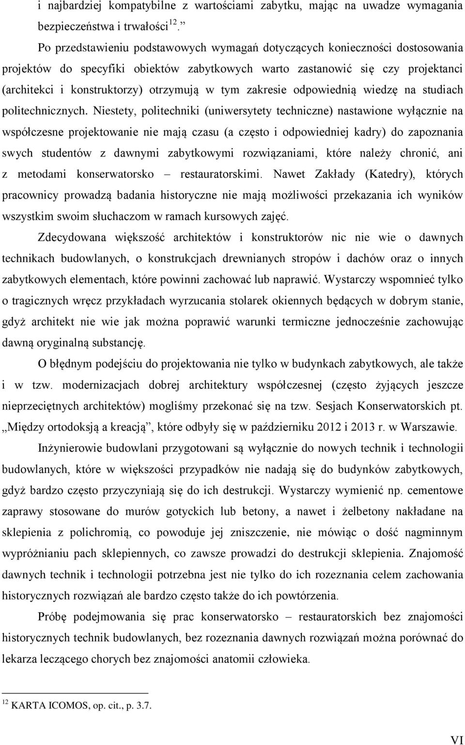 tym zakresie odpowiednią wiedzę na studiach politechnicznych.