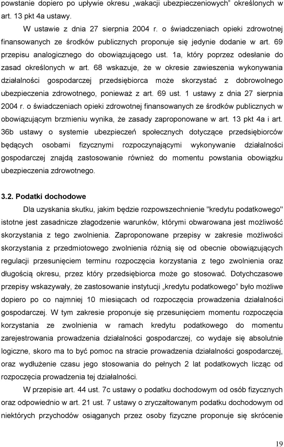 1a, który poprzez odesłanie do zasad określonych w art.