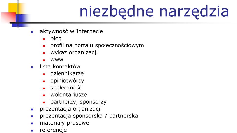 opiniotwórcy społeczność wolontariusze partnerzy, sponsorzy