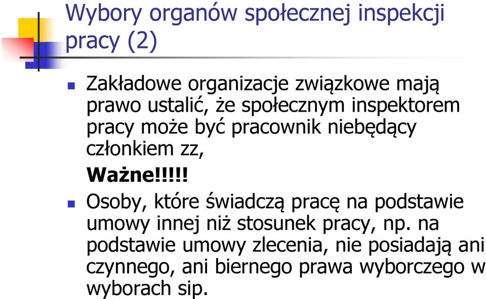 !!!! Osoby, które świadczą pracę na podstawie umowy innej niż stosunek pracy, np.