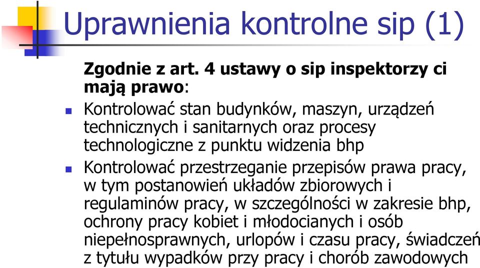 procesy technologiczne z punktu widzenia bhp Kontrolować przestrzeganie przepisów prawa pracy, w tym postanowień układów