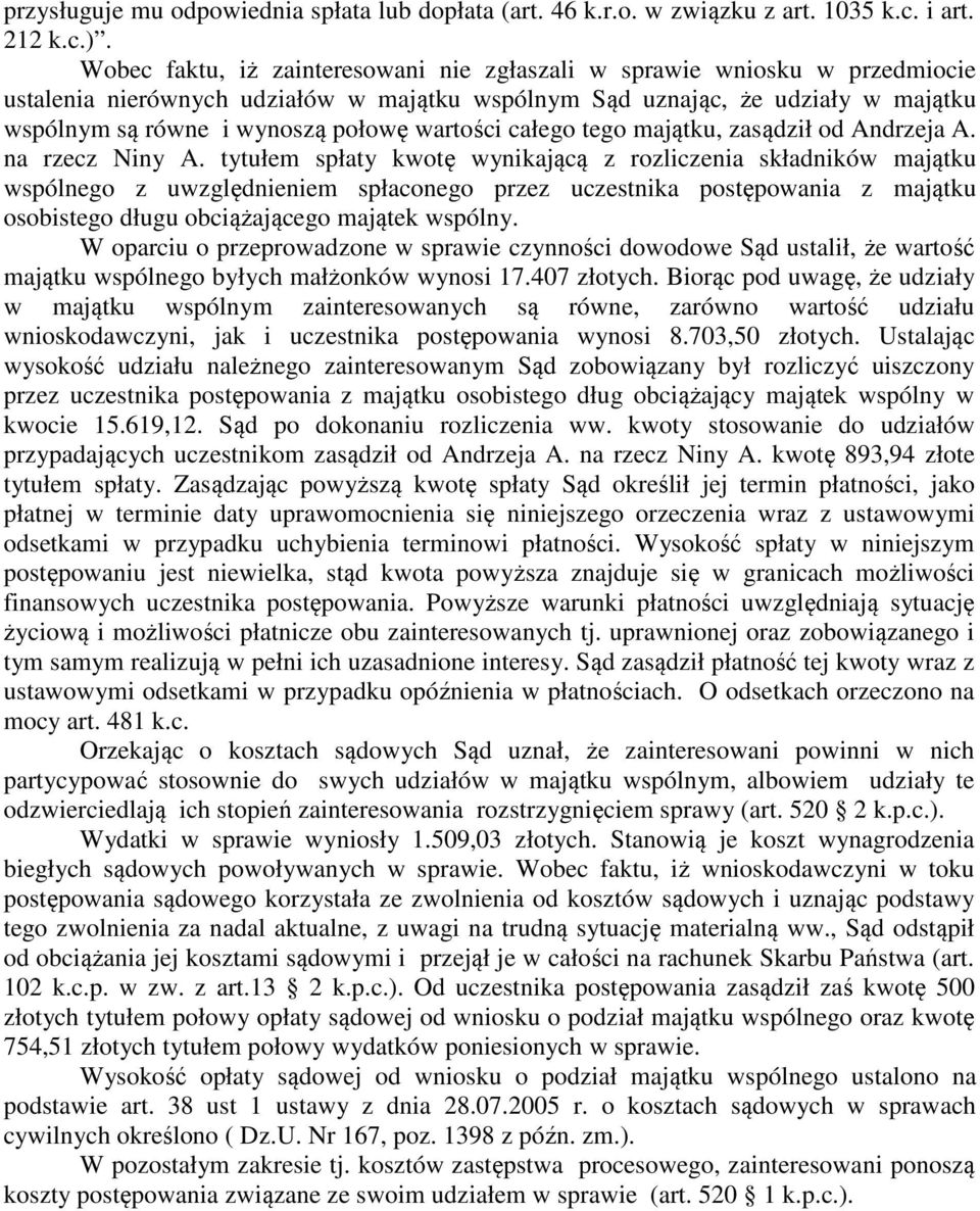 wartości całego tego majątku, zasądził od Andrzeja A. na rzecz Niny A.