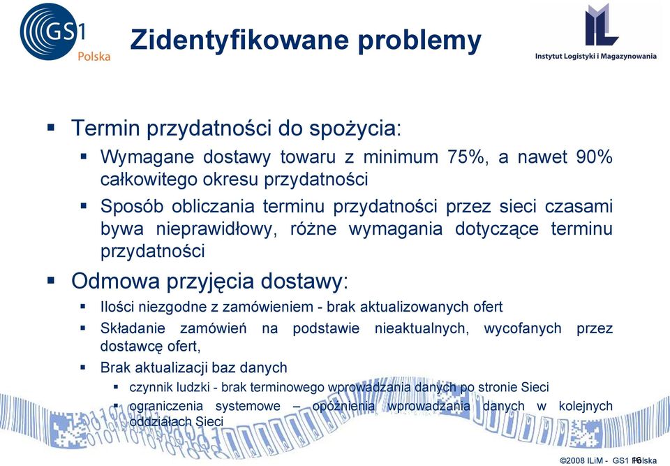 zamówieniem - brak aktualizowanych ofert Składanie zamówień na podstawie nieaktualnych, wycofanych przez dostawcę ofert, Brak aktualizacji baz danych czynnik