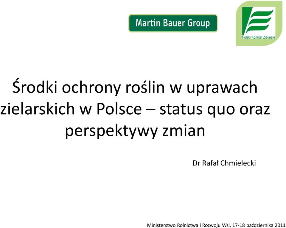 Polsce status quo oraz