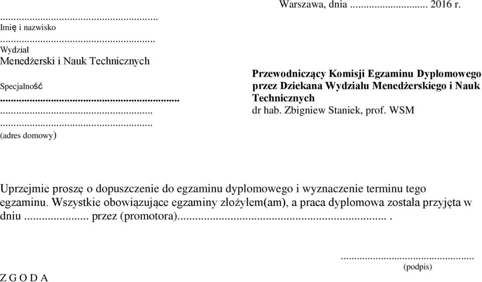 .. dr hab. Zbigniew Staniek, prof. WSM.