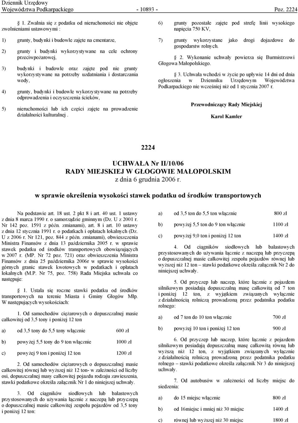 budynki i budowle oraz zajęte pod nie grunty wykorzystywane na potrzeby uzdatniania i dostarczania wody, 4) grunty, budynki i budowle wykorzystywane na potrzeby odprowadzenia i oczyszczenia ścieków,