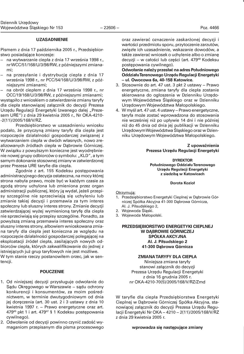 , nr PCC/54/168/U/3/98/RW, z późniejszymi zmianami; na obrót ciepłem z dnia 17 września 1998 r.