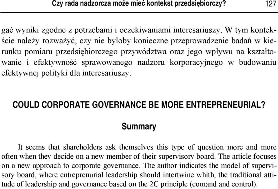 korporacyjnego w budowaniu efektywnej polityki dla interesariuszy. COULD CORPORATE GOVERNANCE BE MORE ENTREPRENEURIAL?