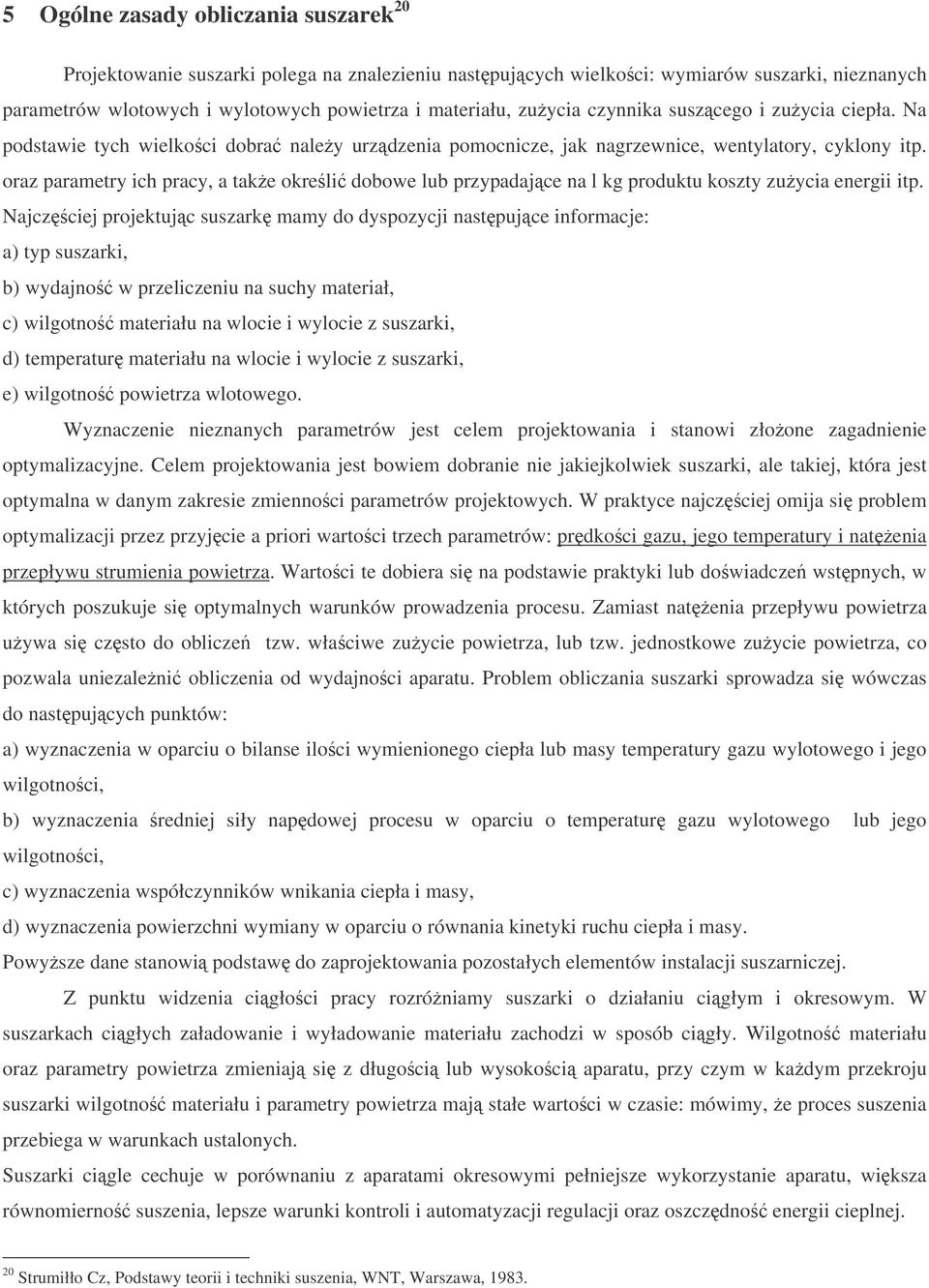 oraz araetry ich racy, a take okreli doboe lub rzyadajce na l kg roduktu koszty zuycia energii it.