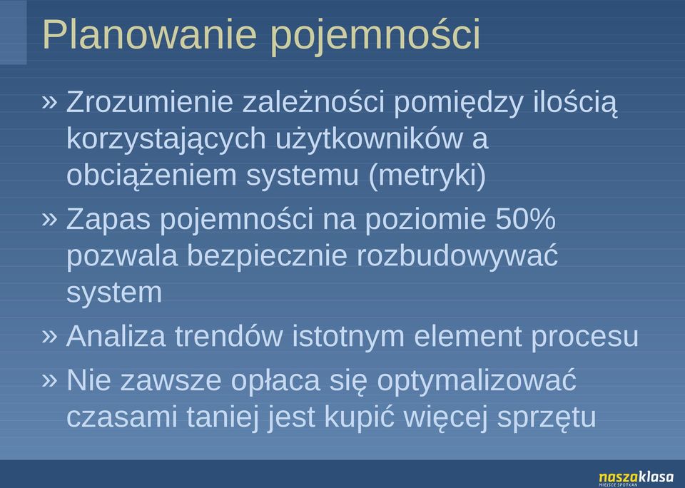 pozwala bezpiecznie rozbudowywać system» Analiza trendów istotnym element