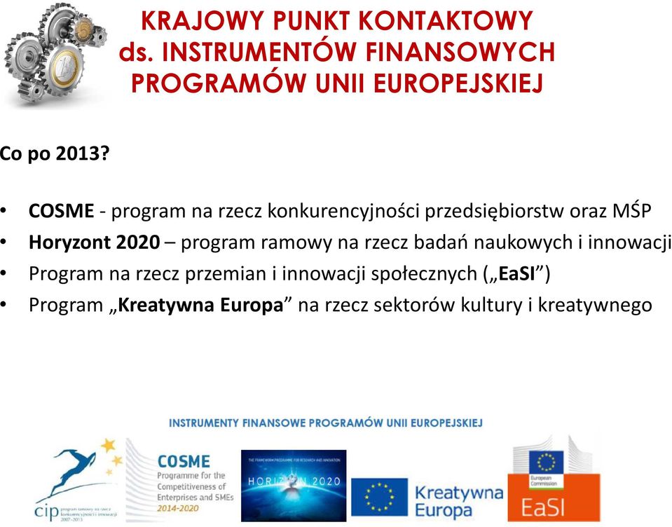 Horyzont 2020 program ramowy na rzecz badań naukowych i innowacji