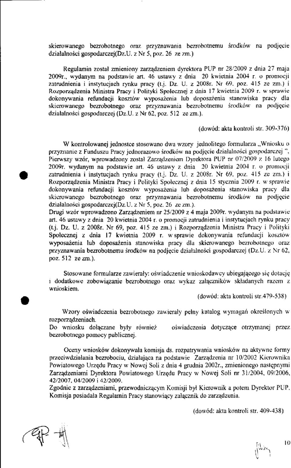 46 ustawy z dnia 20 kwietnia 2004 r, o promocji zatrudnienia i instytucjach rynku pracy (t,j. Dz. U. z 2008r. Nr 69, póz, 415 ze zm.