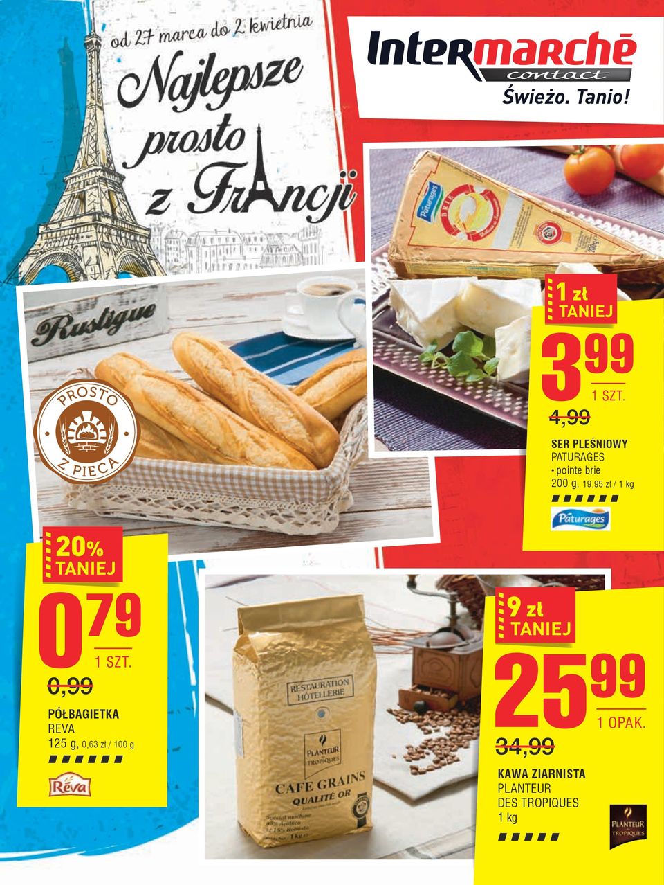 79 0,99 PÓŁBAGIETKA REVA 125 g, 0,63 zł / 100 g 9