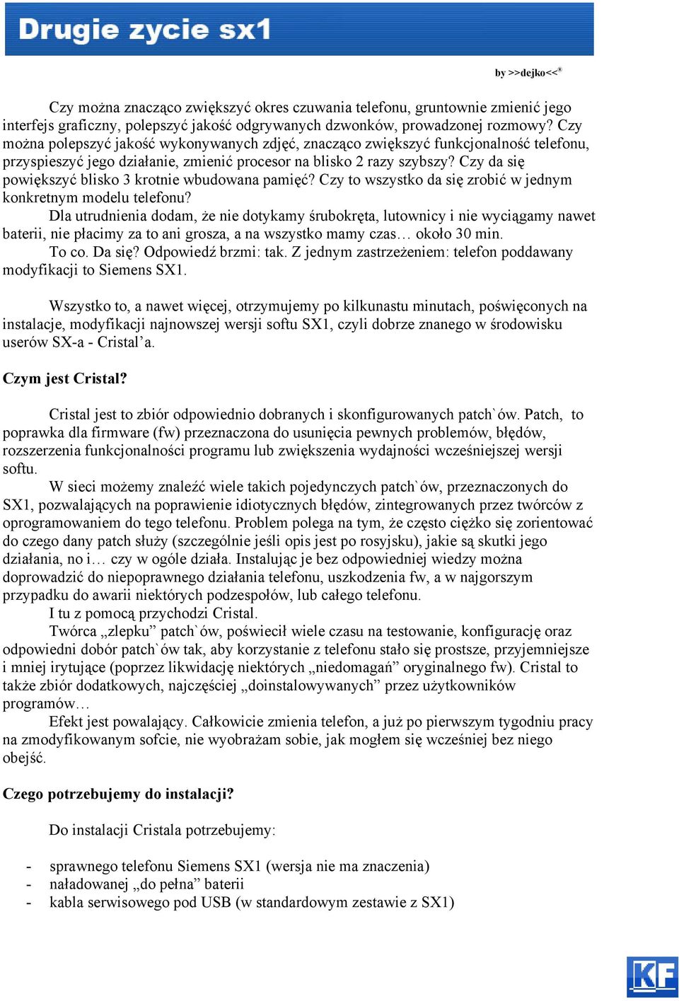 Czy da się powiększyć blisko 3 krotnie wbudowana pamięć? Czy to wszystko da się zrobić w jednym konkretnym modelu telefonu?