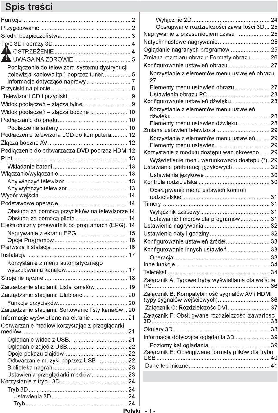 .. 9 Widok podłączeń złącza tylne... 9 Widok podłączeń złącza boczne... 10 Podłączanie do prądu... 10 Podłączenie anteny... 10 Podłączenie telewizora LCD do komputera... 12 Złącza boczne AV.