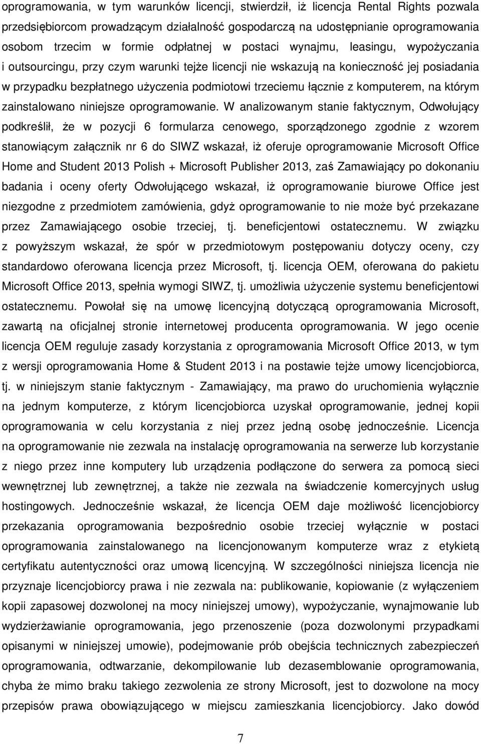 łącznie z komputerem, na którym zainstalowano niniejsze oprogramowanie.