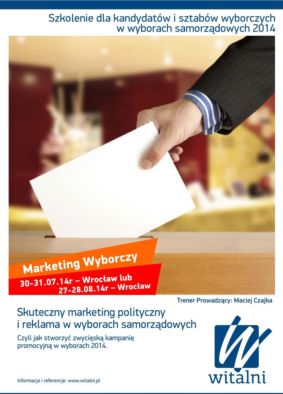 14r Wrocław Skuteczny marketing polityczny i reklama w wyborach samorządowych Czyli jak