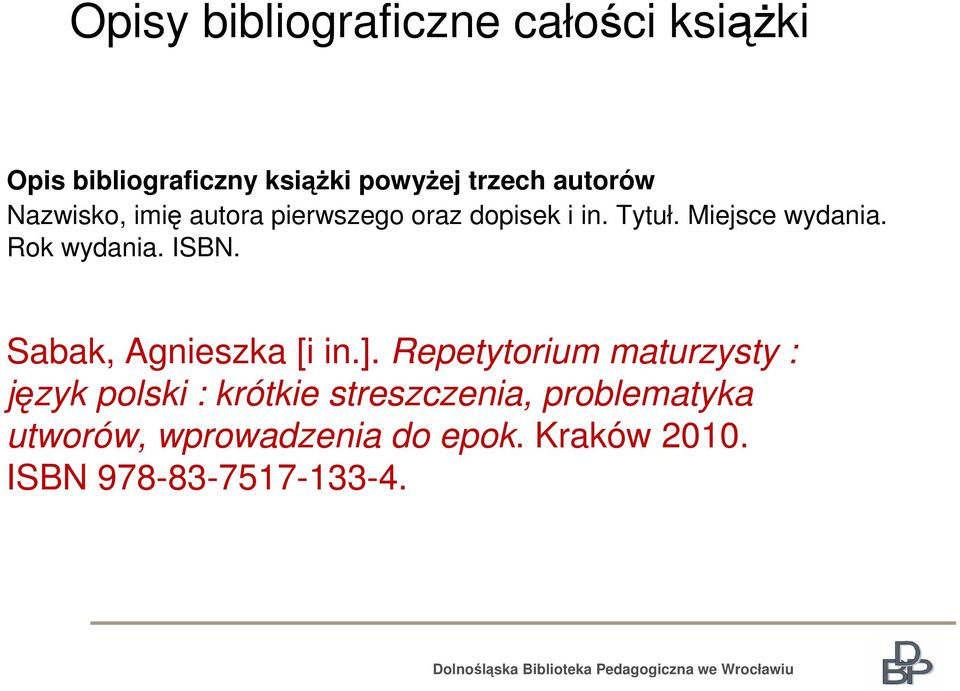 Rok wydania. ISBN. Sabak, Agnieszka [i in.].