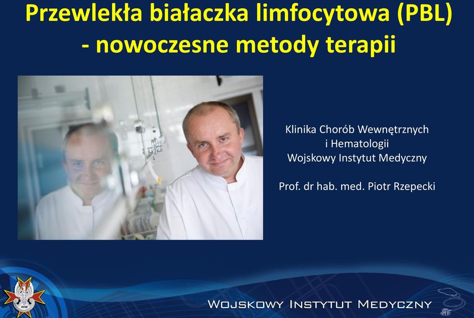 Wewnętrznych i Hematologii Wojskowy