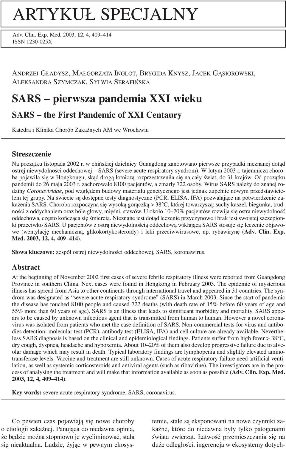 Pandemic of XXI Centaury Katedra i Klinika Chorób Zakaźnych AM we Wrocławiu Streszczenie Na początku listopada 2002 r.