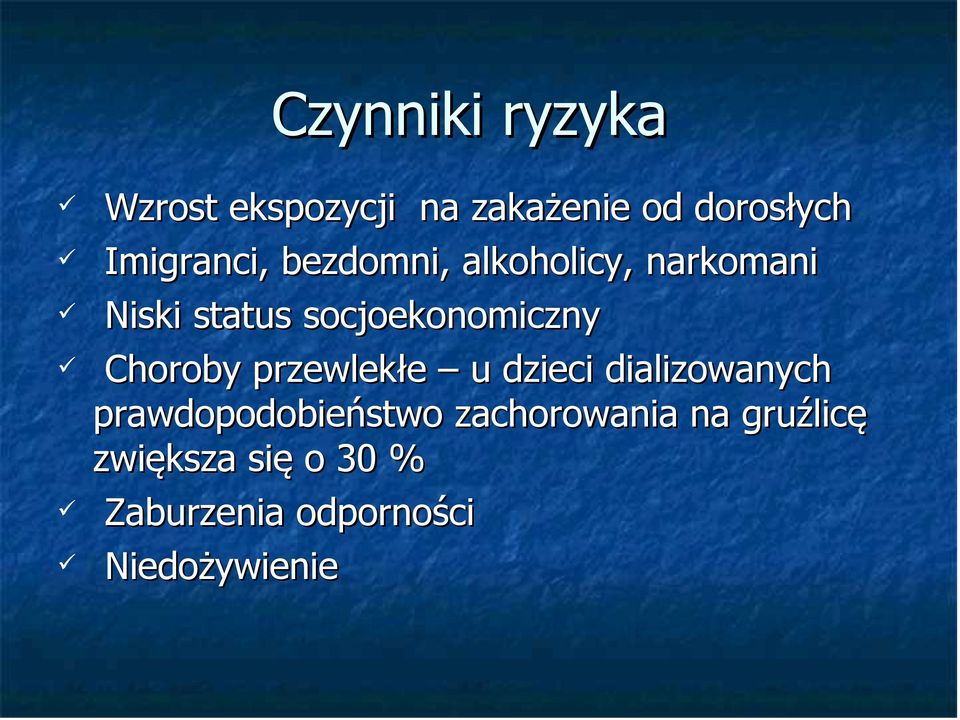 socjoekonomiczny Choroby przewlekłe u dzieci dializowanych