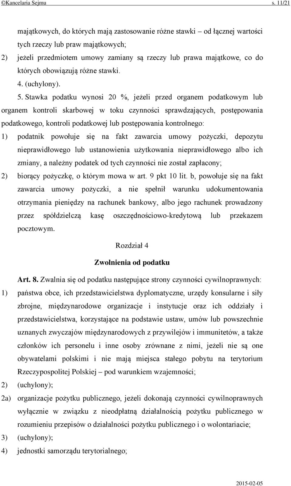 obowiązują różne stawki. 4. (uchylony). 5.