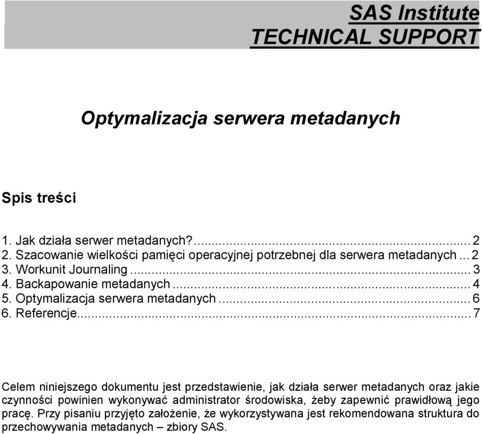 Optymalizacja serwera metadanych...6 6. Referencje.