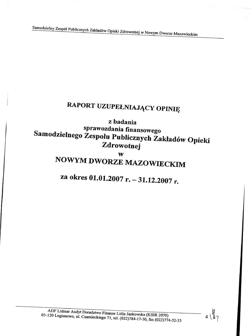 ADF Lidmar Audyt Doradztwo Finanse Lidia Jankowska (KIBR 2070) 05-120