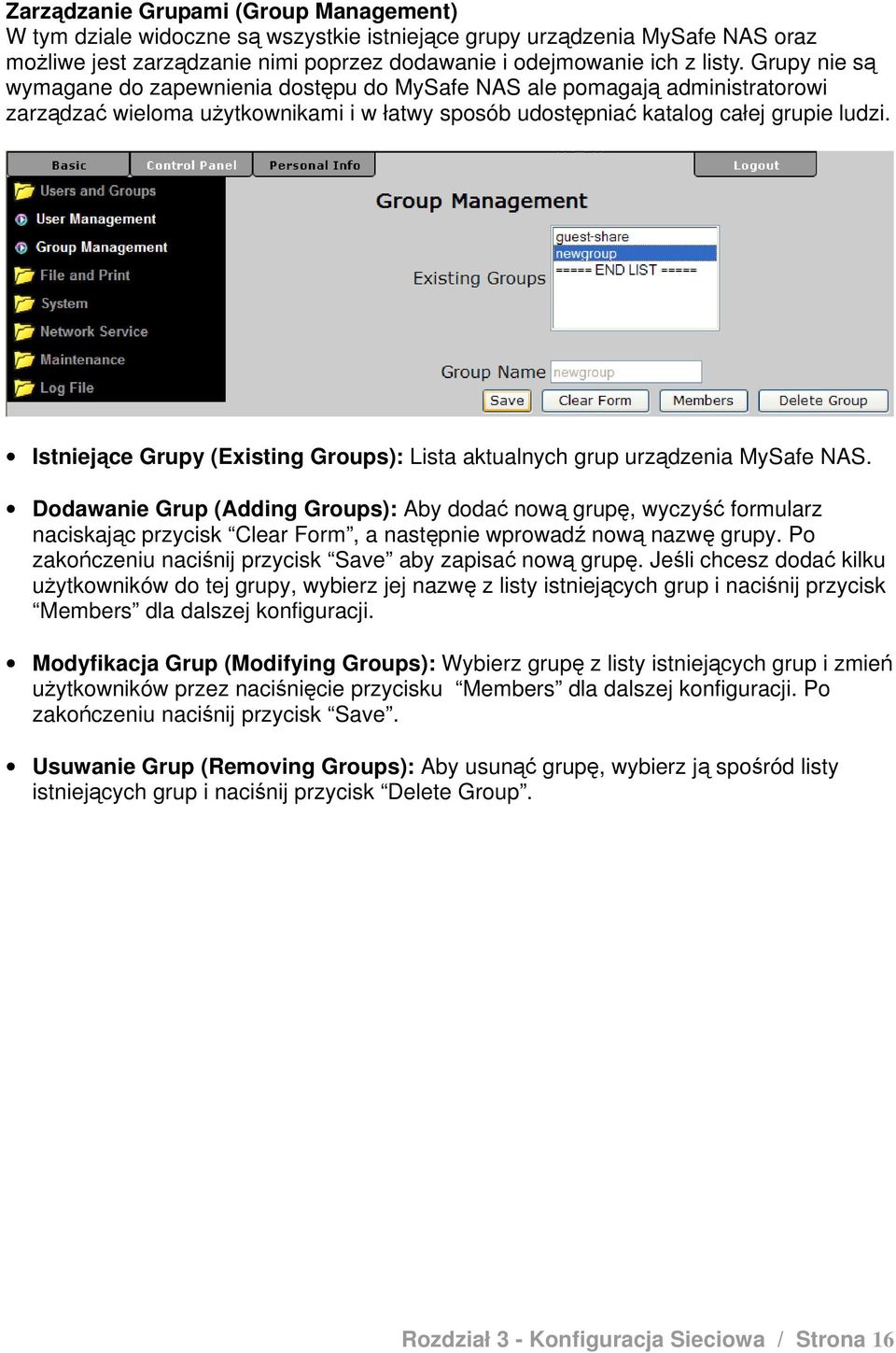 Istniejące Grupy (Existing Groups): Lista aktualnych grup urządzenia MySafe NAS.