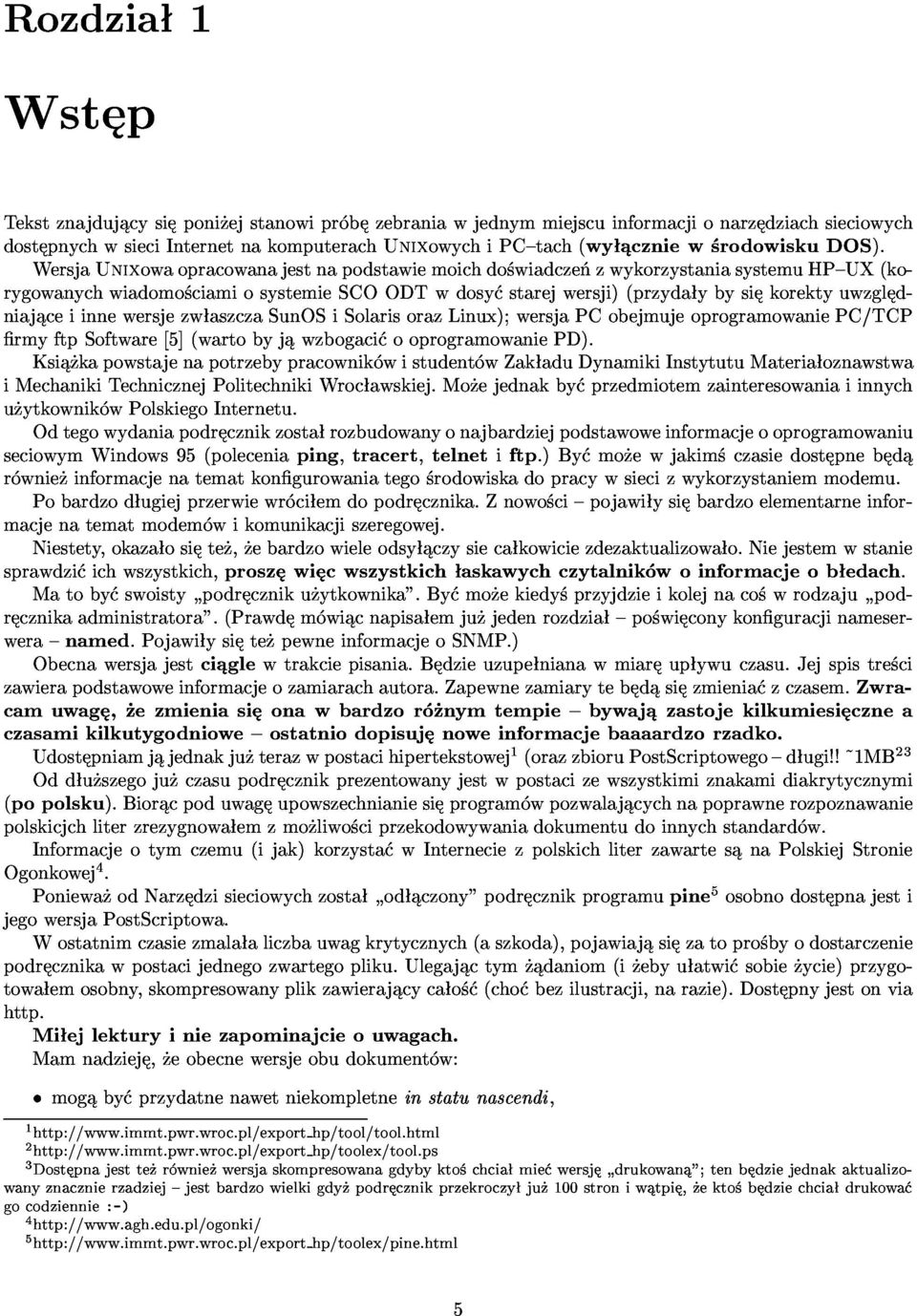 rygowanychwiadomo ciamiosystemiescoodtwdosy starejwersji)(przyda ybysi korektyuwzgl d- niaj ceiinnewersjezw aszczasunosisolarisorazlinux);wersjapcobejmujeoprogramowaniepc/tcp Ksi