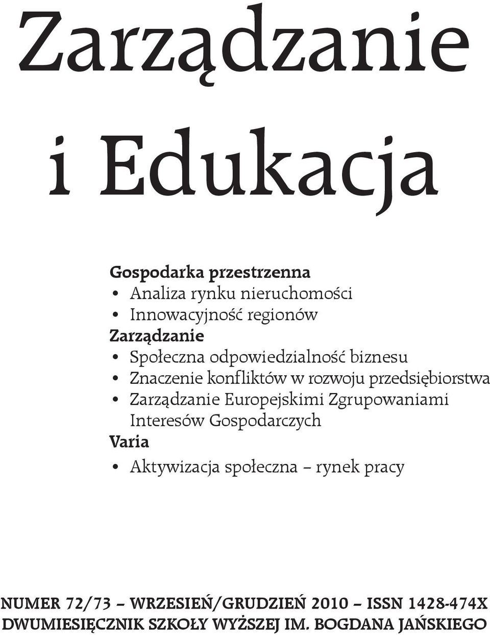 Zarządzanie Europejskimi Zgrupowaniami Interesów Gospodarczych Varia Aktywizacja społeczna rynek