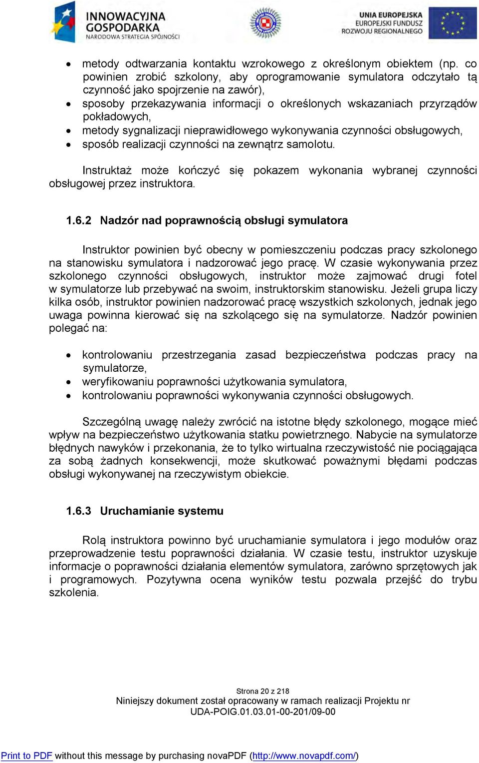 sygnalizacji nieprawidłowego wykonywania czynności obsługowych, sposób realizacji czynności na zewnątrz samolotu.