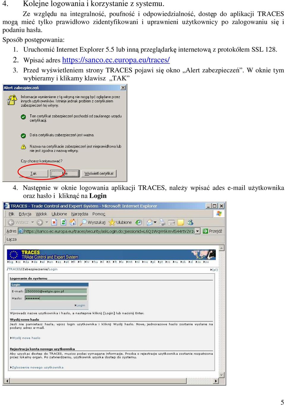 zalogowaniu się i podaniu hasła. Sposób postępowania: 1. Uruchomić Internet Explorer 5.5 lub inną przeglądarkę internetową z protokółem SSL 128. 2.