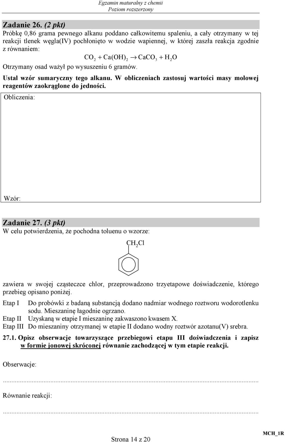 + a(o) 2 ao3 + 2O Otrzymany osad ważył po wysuszeniu 6 gramów. Ustal wzór sumaryczny tego alkanu. W obliczeniach zastosuj wartości masy molowej reagentów zaokrąglone do jedności.