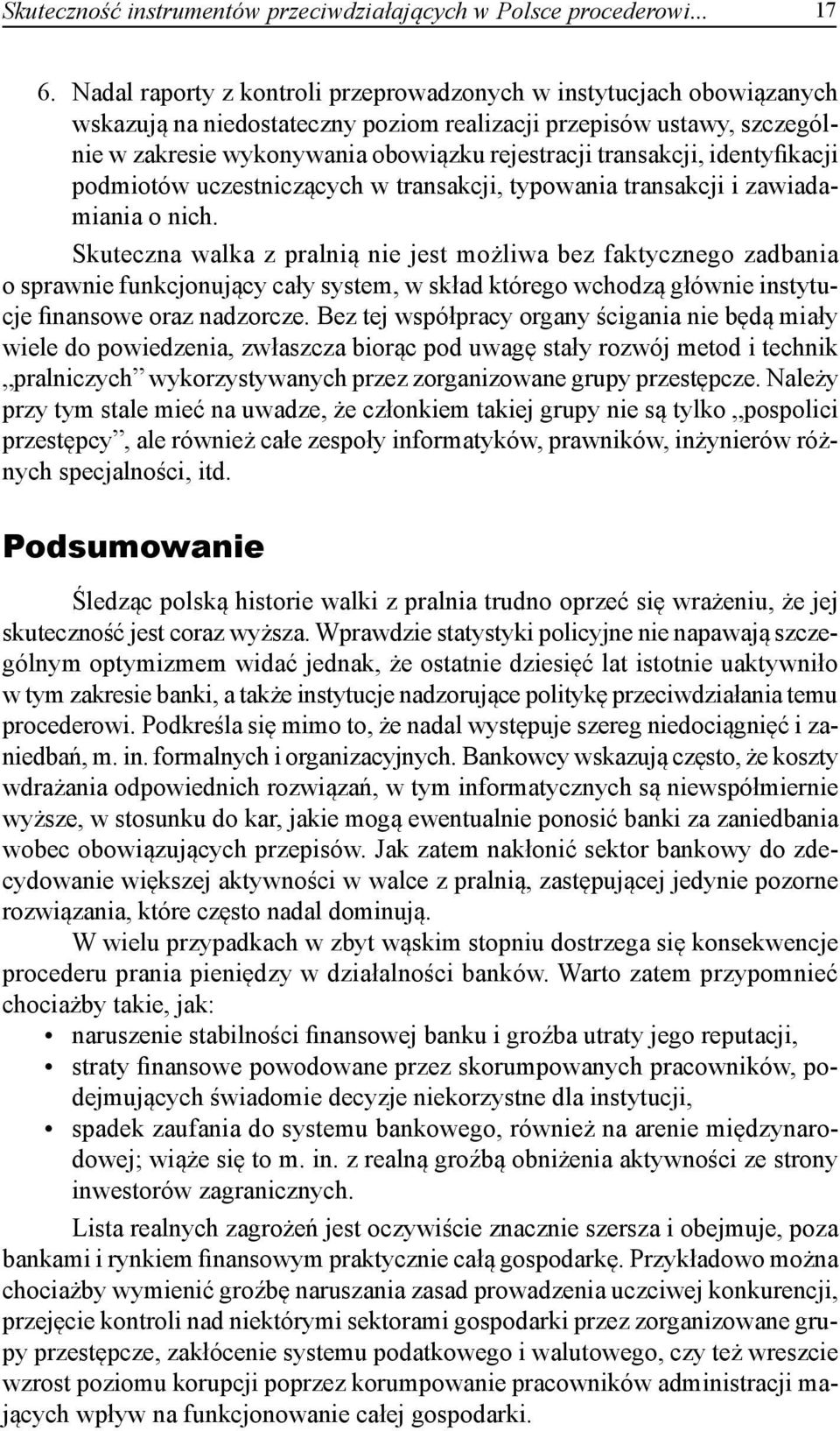 transakcji, identyfikacji podmiotów uczestniczących w transakcji, typowania transakcji i zawiadamiania o nich.