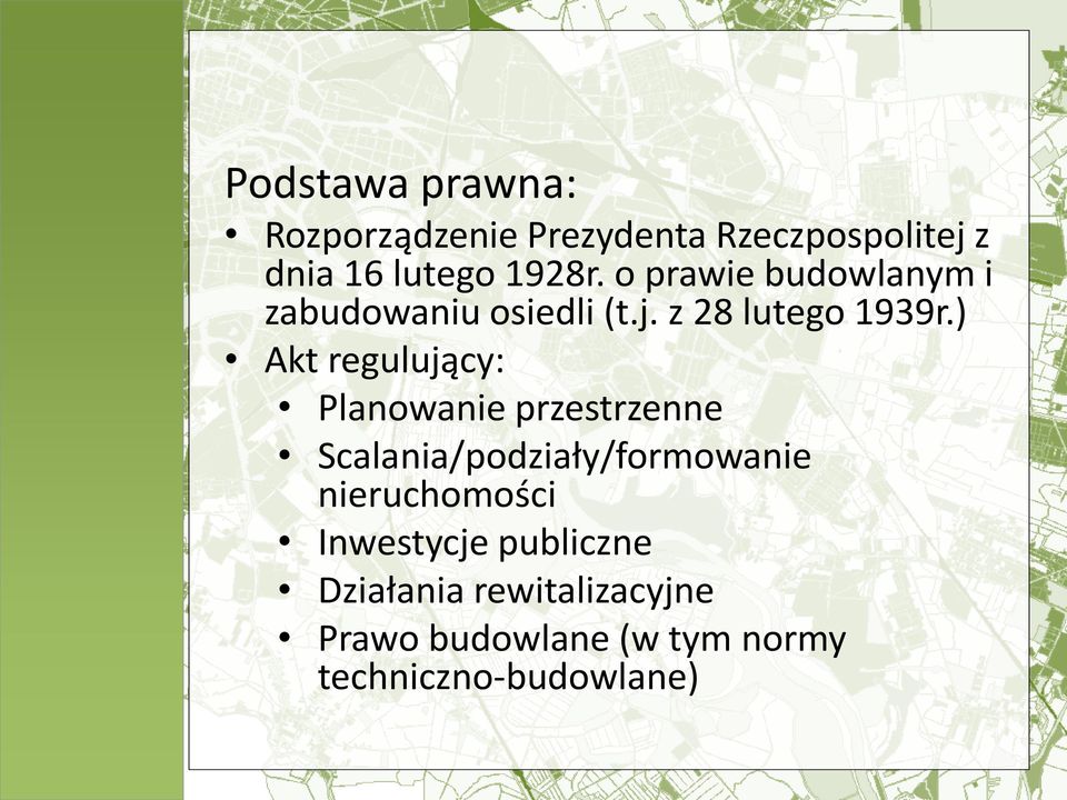 ) Akt regulujący: Planowanie przestrzenne Scalania/podziały/formowanie