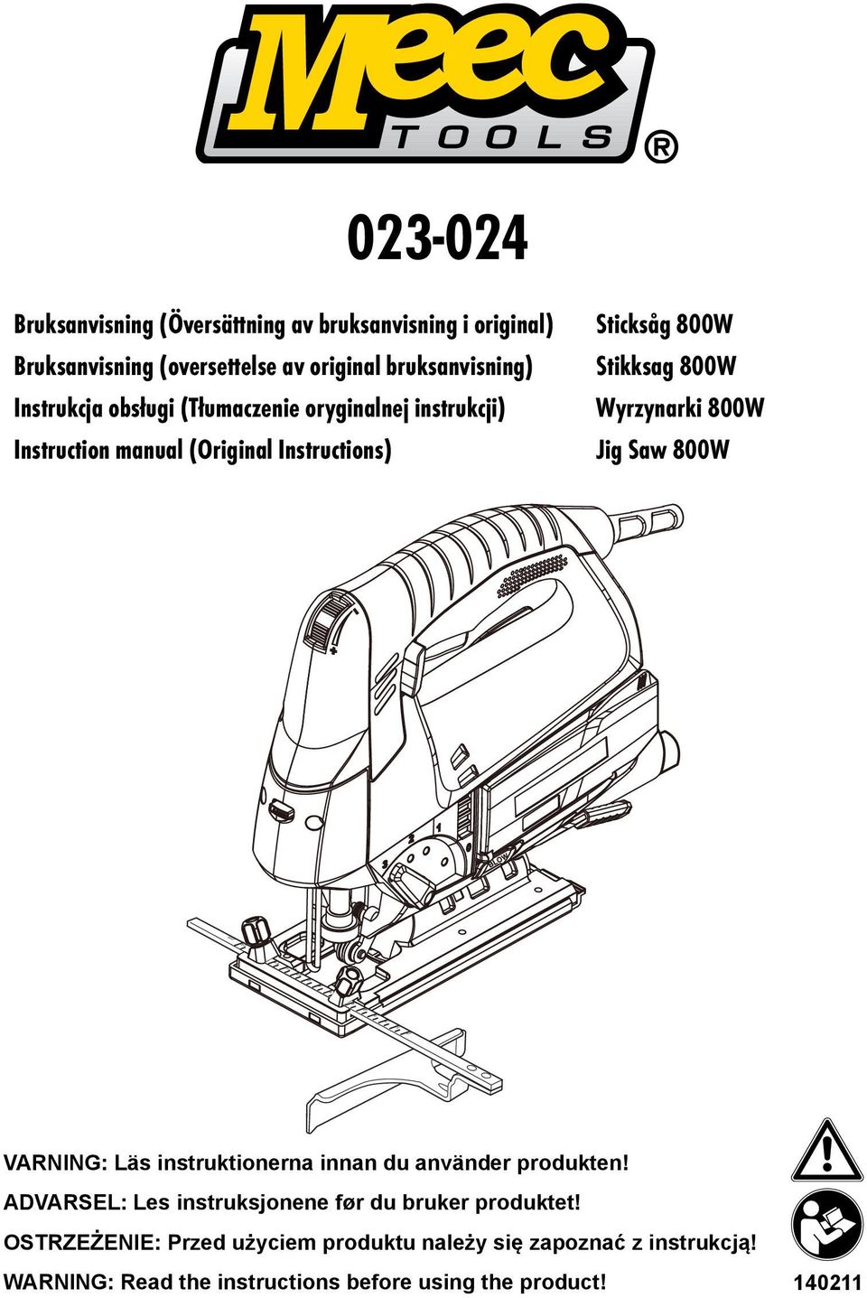 800W 0 1 2 3 4 5 6 7 8 9 10 11 12 13 14 15 cm VARNING: Läs instruktionerna innan du använder produkten!